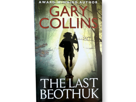 The Last Beothuk- Gary Collins on Sale