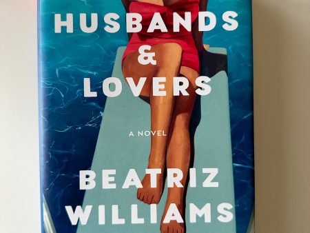 Husbands & Lovers- Beatriz Williams (Pre-loved) Online now