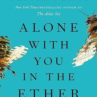 Alone With You in the Ether- Olivie Blake For Discount