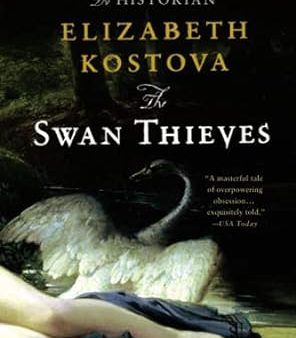 The Swan Thieves- Elizabeth Kostova For Sale